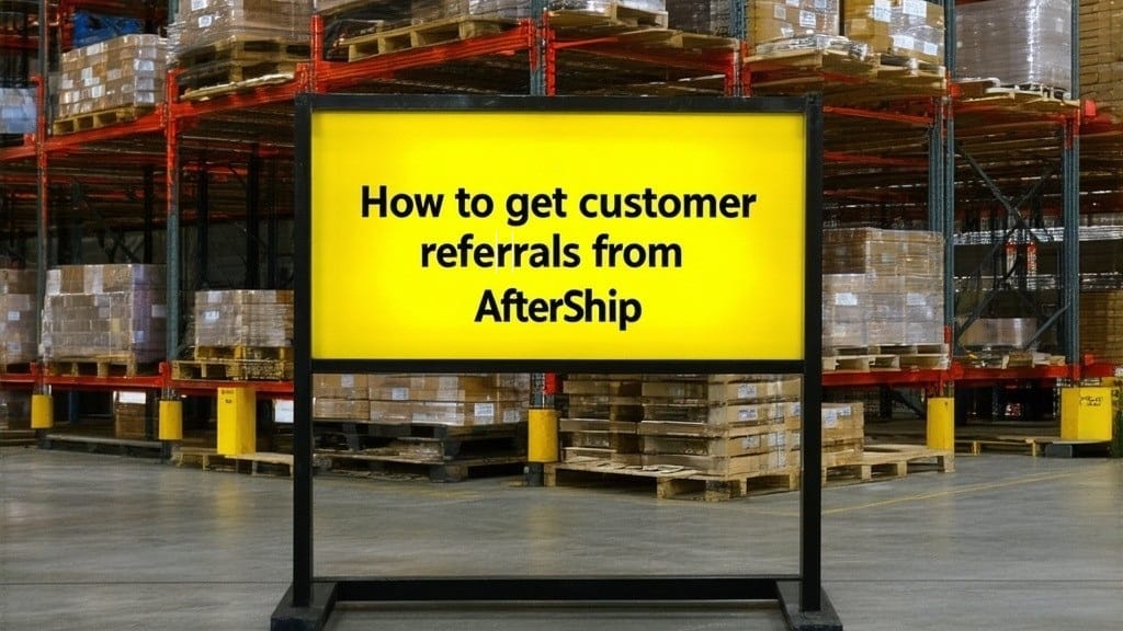 How partners can get referrals from AfterShip