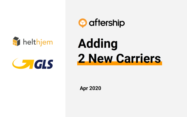 AfterShip added 2 new carriers this week (06 Apr 2020 to 10 Apr 2020)