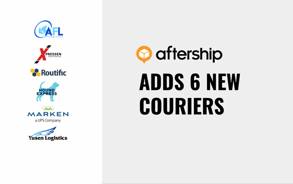 AfterShip Adds 6 New Couriers Between 14th June 2021 and 27th June 2021