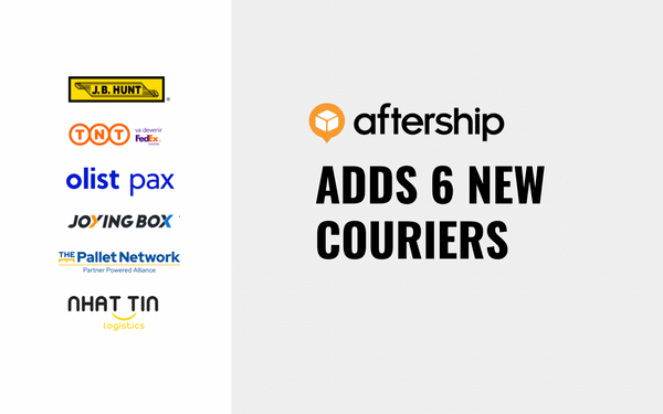 AfterShip adds 6 new couriers between 12th July and 25th July 2021
