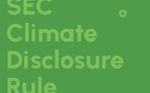 The newly proposed SEC climate disclosure rule and what this means for public companies